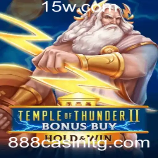 Explorando TempleofThunderIIBonusBuy: A Nova Sensação de 76kbet